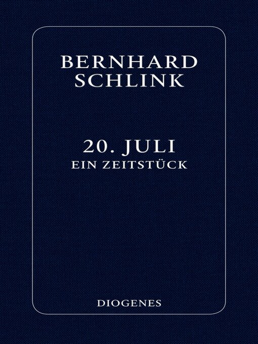 Title details for 20. Juli by Bernhard Schlink - Available